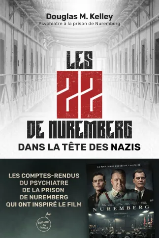 Les 22 de Nuremberg  : dans la tête des nazis