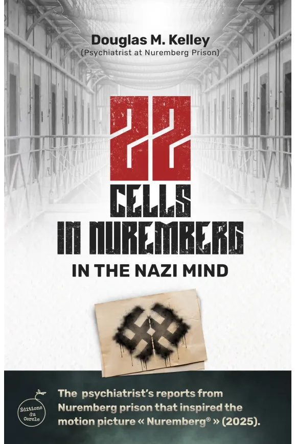 The 22 of Nuremberg: Inside the Minds of the Nazis