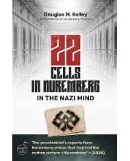 The 22 of Nuremberg: Inside the Minds of the Nazis