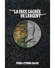 La face cachée de l’argent